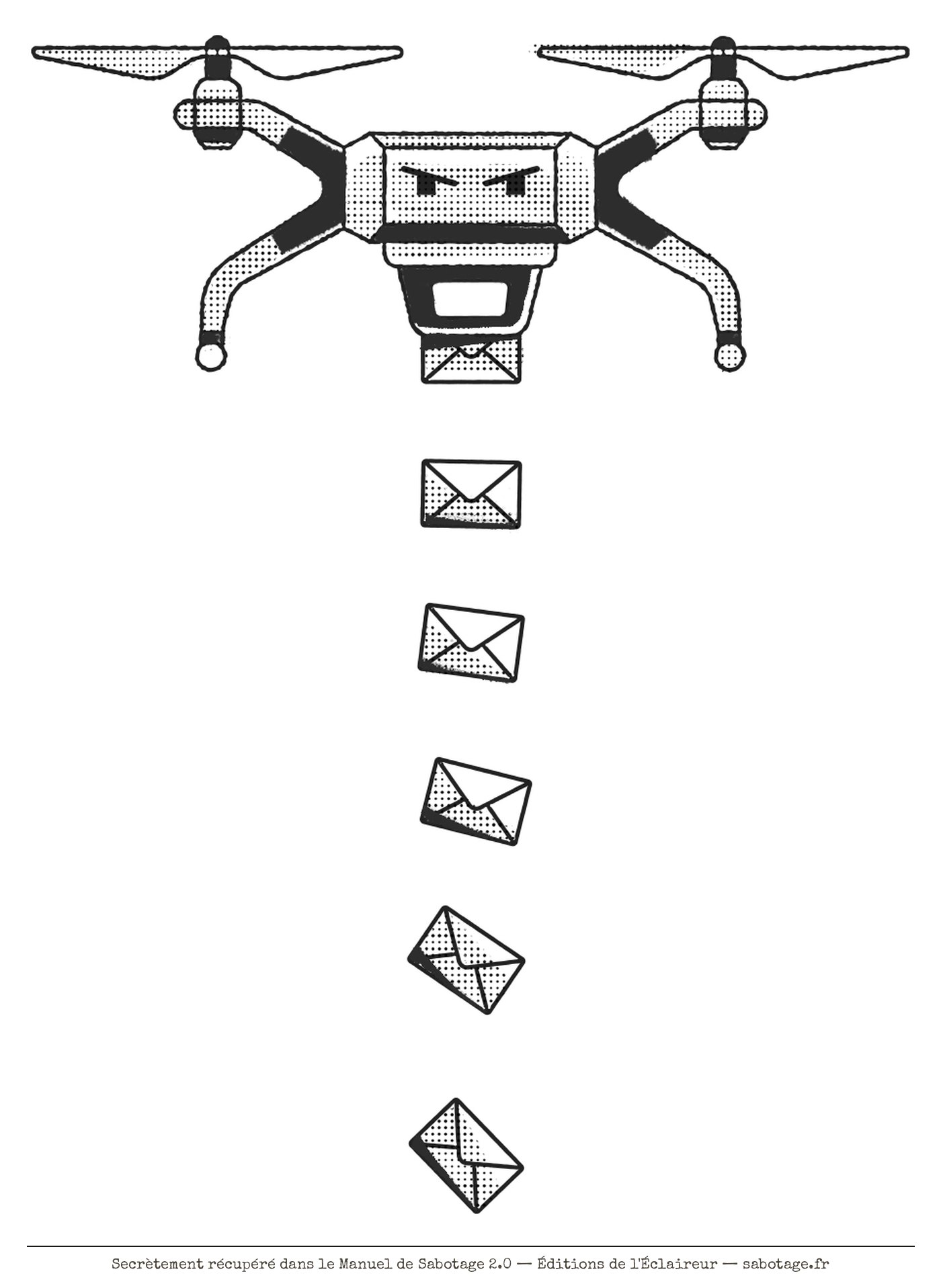 Un drone hostile larguant une pluie d'e-mails